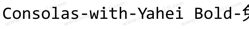 Consolas-with-Yahei Bold字体转换